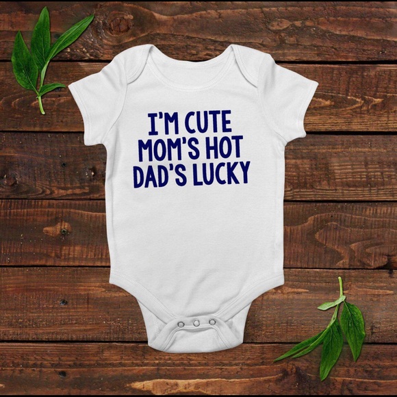 Other - Adorable I’m Cute Mom’s Hot Dads Lucky Onesie